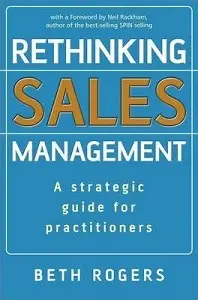 Rethinking Sales Management: A Strategic Guide for...
