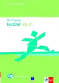 Mit Erfolg zum TestDaF Übungs- und Testbuch mit Audio-CD...