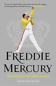 Freddie Mercury. The Definitive Biography