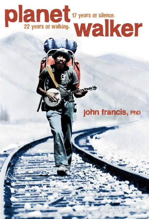 Planetwalker: A Memoir of 22 Years of Walking and 17...