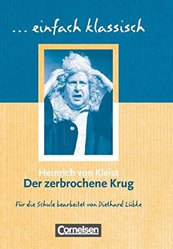 Einfach klassisch Der zerbrochene Krug