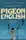 Pigeon English - 1
