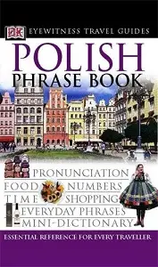 Eyewitness Travel: Polish Phrase Book
