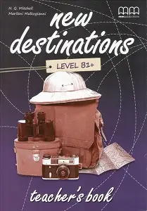 New Destinations Level B1+ TB