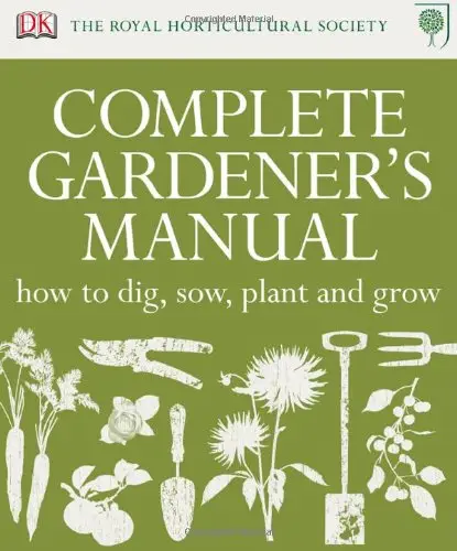 RHS Complete Gardener's Manual