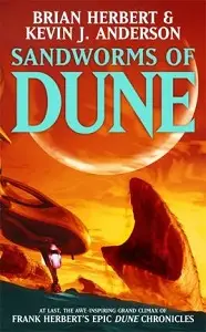 Dune Chronicles Book8: Sandworms of Dune