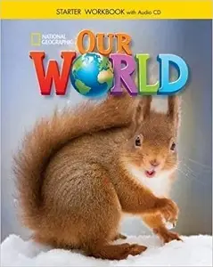 Our World Starter Workbook with Audio CD (American...