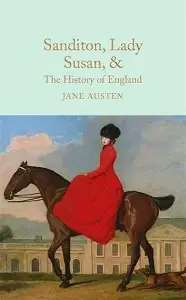 Macmillan Collector's Library: Sanditon, Lady Susan,...