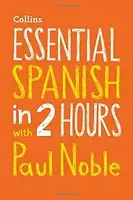 Essential Spanish in 2 hours with Paul Noble CD - 1