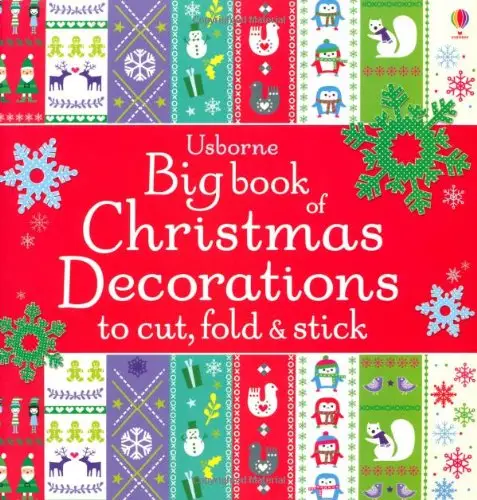 Big Book of Christmas Decorations to Cut, Fold & Stick