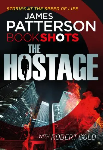Patterson BookShots: Hostage,The