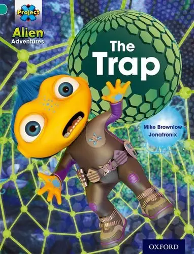 Project X Alien Adventures 7 Trap,The