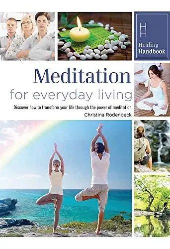 Healing Handbooks: Meditation for Everyday Living