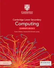 Cambridge Lower Secondary Computing 9 Learner's Book...
