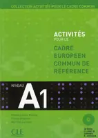 Activites pour le Cadre commun A1 Livre + CD - 1