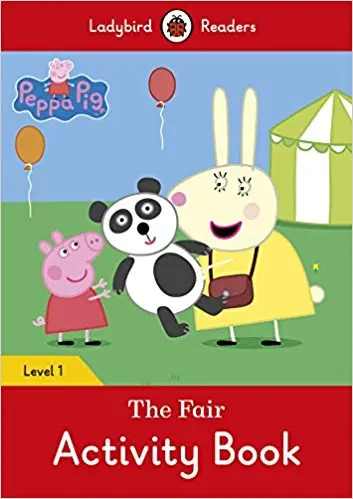 Ladybird Readers 1 Peppa Pig: The Fair Activity Book