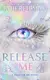 Shatter Me Series: Release Me - 2