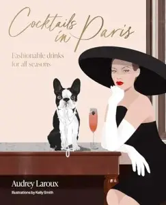 Cocktails in Paris: Fashionable drinks for all seasons