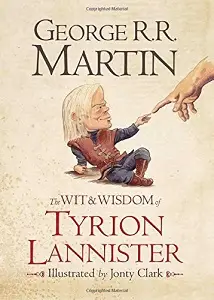 The Wit and Wisdom of Tyrion Lannister [Hardcover]