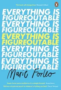 Everything is Figureoutable