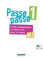 Passe-passe 1 A1.1 Guide Pédagogique et ressources pour la classe + didierfle.app - 1