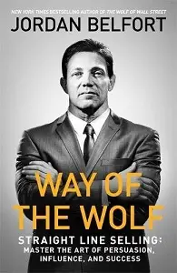 Way of the Wolf: Straight Line Selling