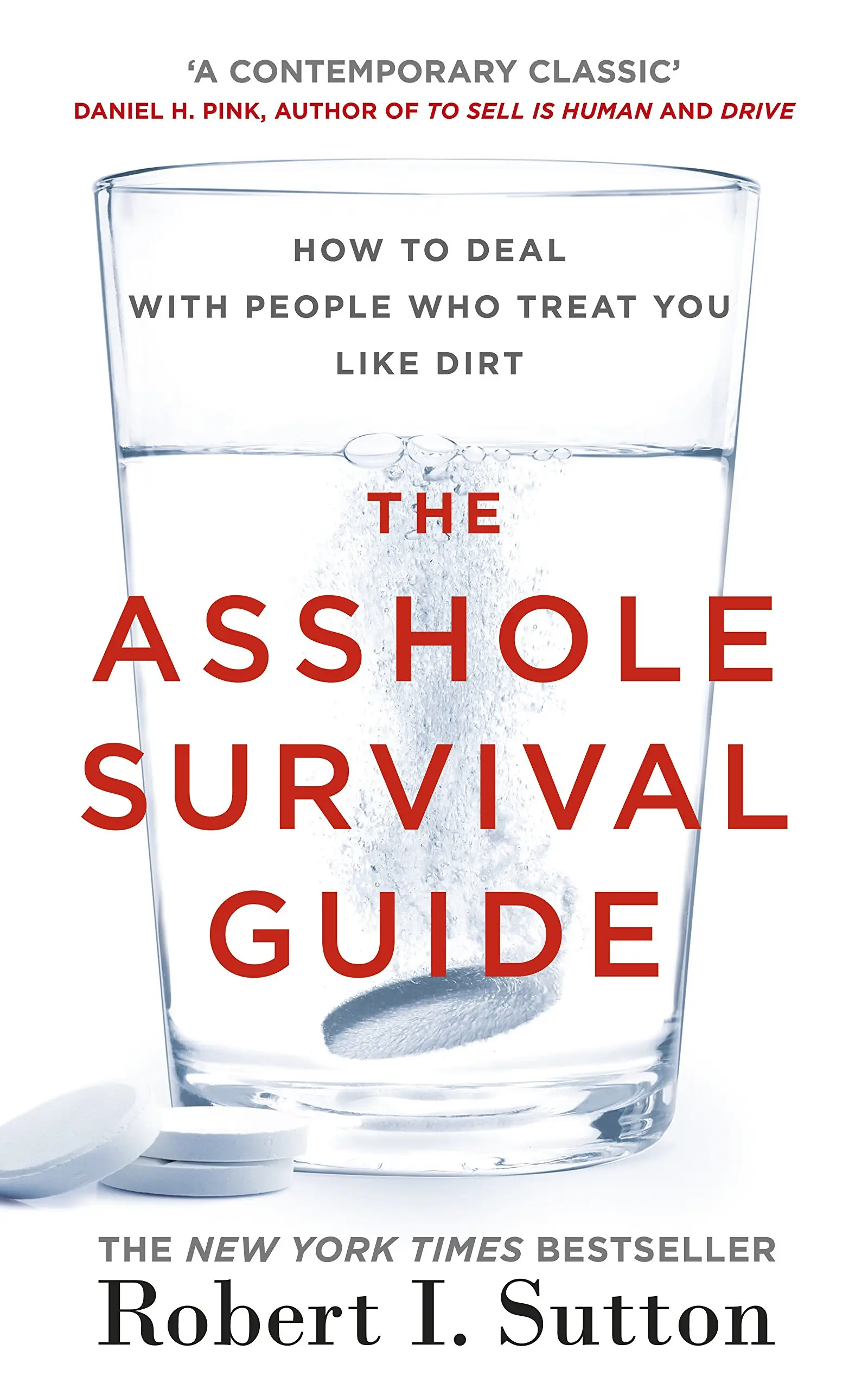 The Asshole Survival Guide: How to Deal with People...