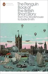 Modern Classics: The Penguin Book of the British Short...