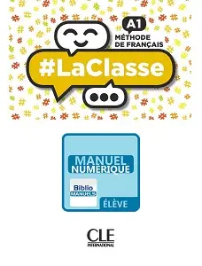 LaClasse - Niveau A1 - Livre de l'élève Manuel numérique