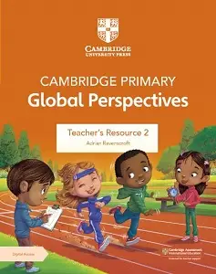 Cambridge Primary Global Perspectives 2nd Ed Teacher's...