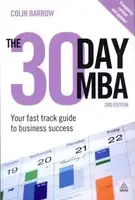 The 30 Day MBA: Your Fast Track Guide to Business Success [Paperback] - 1