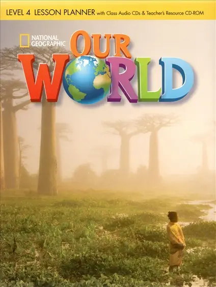 Our World 4 Lesson Planner + Audio CD + Teacher's Resource...