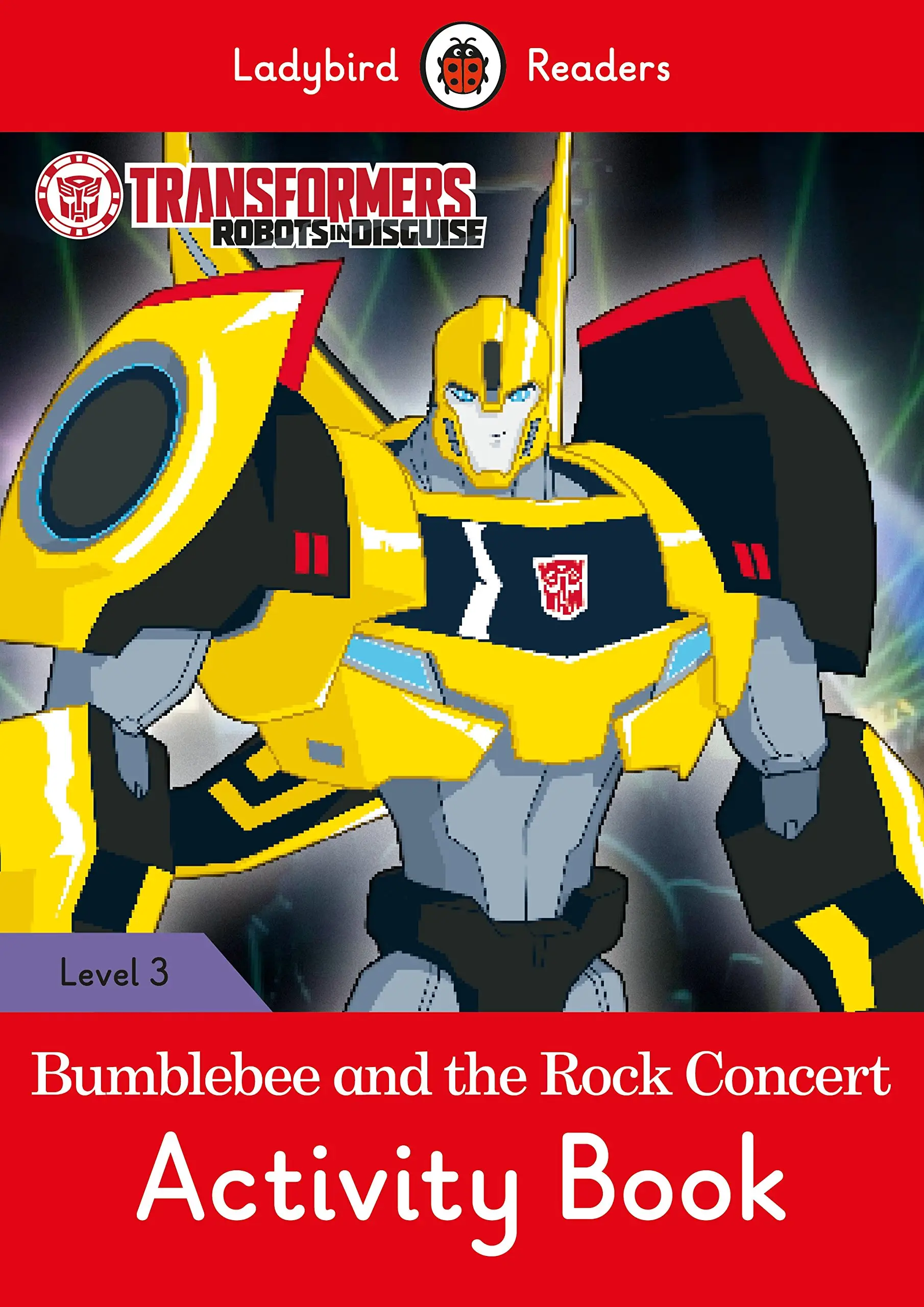Ladybird Readers 3 Transformers: Bumblebee and the...