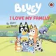 Bluey: I Love My Family - 1