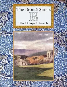 Bronte Sisters: Complete Novels,The [Hardcover]