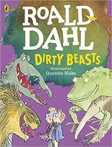 Roald Dahl: Dirty Beasts
