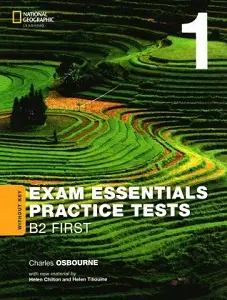 Exam Essentials: Cambridge B2 First Practice Test 1...