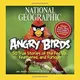 Angry Birds: 50 True Stories of the Fed Up, Feathered, and Furious - 1