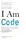 I Am Code - 1
