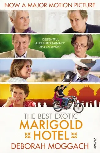 The Best Exotic Marigold Hotel (Film Tie-In)