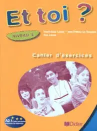 Et Toi? 2 Cahier d'exercices