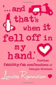 Confessions of Georgia Nicolson, Book5:...and That's...