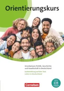 Orientierungskurs A2/B1: Grundwissen Politik, Geschichte...