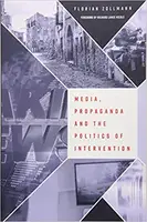 Media, Propaganda and the Politics of Intervention - 1