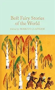 Macmillan Collector's Library: Best Fairy Stories of...