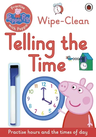 Practise with Peppa: Wipe-Clean Telling the Time