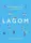 Lagom: The Swedish Secret of Living Well - 1