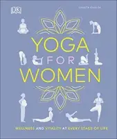 Yoga for Women: Wellness and Vitality at Every Stage of Life