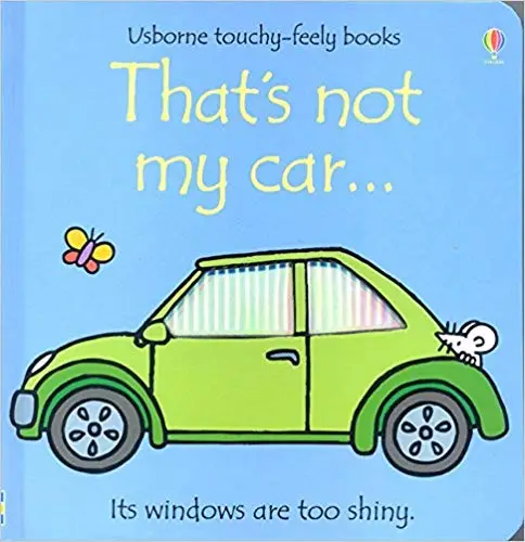 Touchy-Feely Books That's Not My Car