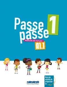 Passe-passe 1 A1.1 Livre de l'eleve